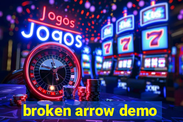 broken arrow demo